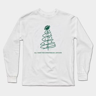 All I Want for Christmas is a Jets Win Long Sleeve T-Shirt